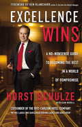 Excellence Wins: A No-Nonsense Guide to Becoming the Best in a World of Compromise by Horst Schulze | barcode:9780310352099 | source:'9780310352099.jpg