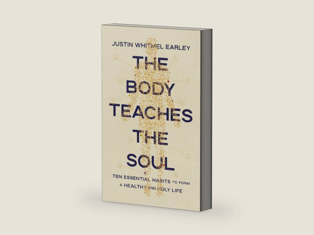 The Body Teaches the Soul: Ten Essential Habits to Form a Healthy and Holy Life by Justin Whitmel Earley | barcode:9780310368595 | source:'9780310368595-right-three-quarter.jpg