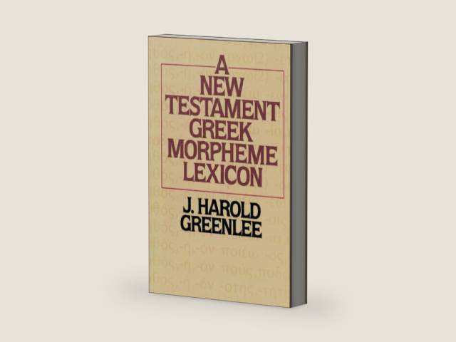 New Testament Greek Morpheme Lexicon, The by J. Harold Greenlee | barcode:9780310457916 | source:'9780310457916-right-three-quarter.jpg