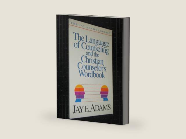 The Language of Counseling and the Christian Counselor's Wordbook by Jay Edward Adams | barcode:9780310510611 | source:'9780310510611-right-three-quarter.jpg