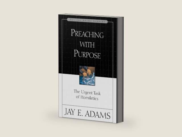 Preaching with Purpose by Jay E. Adams | barcode:9780310510918 | source:'9780310510918-right-three-quarter.jpg