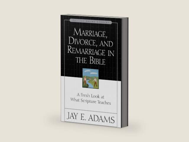 Marriage, Divorce, and Remarriage in the Bible by Jay E. Adams | barcode:9780310511113 | source:'9780310511113-right-three-quarter.jpg