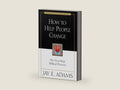 How to Help People Change by Jay E. Adams | barcode:9780310511816 | source:'9780310511816-right-three-quarter.jpg