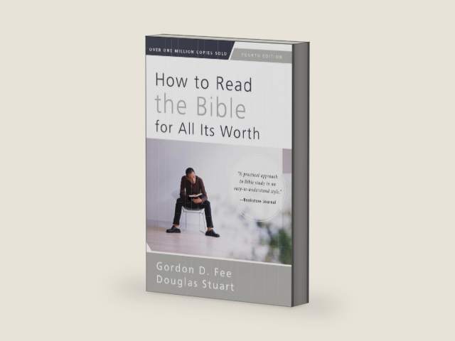 How to Read the Bible for All Its Worth: Fourth Edition by Gordon D. Fee | barcode:9780310517825 | source:'9780310517825-right-three-quarter.jpg