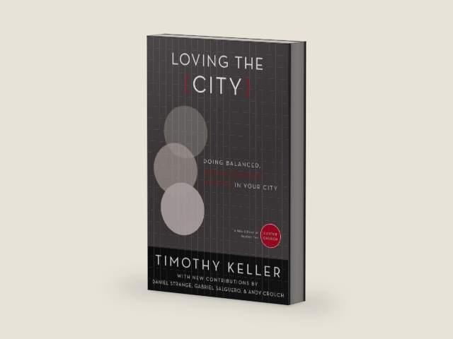 Loving the City: Doing Balanced, Gospel-Centered Ministry in Your City (Center Church) by Timothy Keller | barcode:9780310520566 | source:'9780310520566-right-three-quarter.jpg