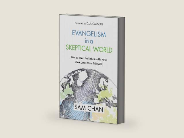 Evangelism in a Skeptical World: How to Make the Unbelievable News about Jesus More Believable by Sam Chan | barcode:9780310534679 | source:'9780310534679-right-three-quarter.jpg