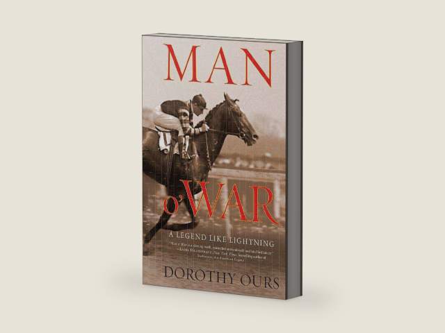 Man o' War: A Legend Like Lightning by Dorothy Ours | barcode:9780312341008 | source:'9780312341008-right-three-quarter.jpg