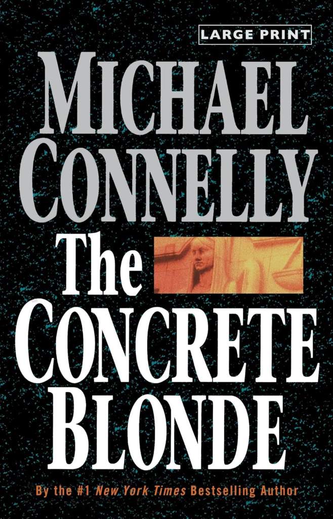 The Concrete Blonde (A Harry Bosch Novel, 3) by Michael Connelly | barcode:9780316120418 | source:'9780316120418.jpg