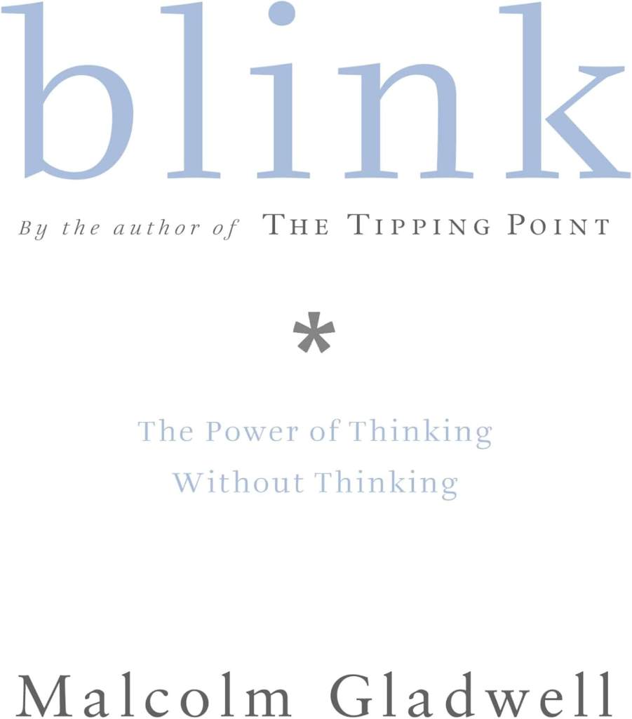 Blink: The Power of Thinking Without Thinking by Malcolm Gladwell | barcode:9780316172325 | source:'9780316172325.jpg