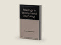 Readings in developmental psychology by Judith Krieger Gardner | barcode:9780316303828 | source:'9780316303828-right-three-quarter.jpg