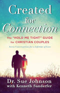Created for Connection: The "Hold Me Tight" Guide for Christian Couples (The Dr. Sue Johnson Collection, 3) by Dr. Sue Johnson | barcode:9780316307413 | source:'9780316307413.jpg
