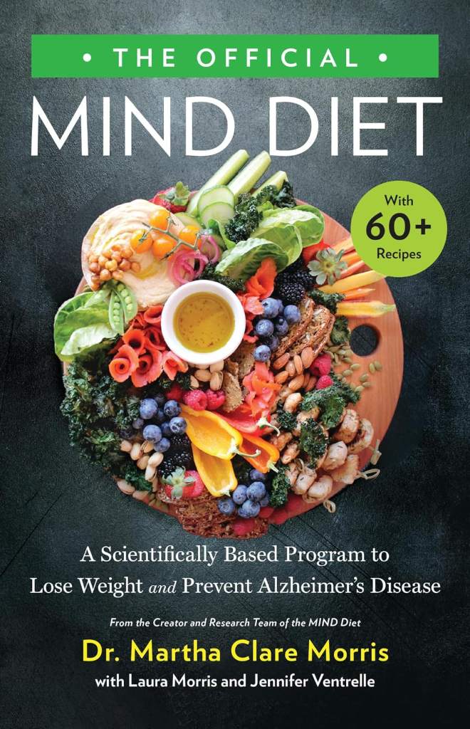 The Official MIND Diet: A Scientifically Based Program to Lose Weight and Prevent Alzheimer's Disease by Dr. Martha Clare Morris | barcode:9780316441186 | source:'9780316441186.jpg