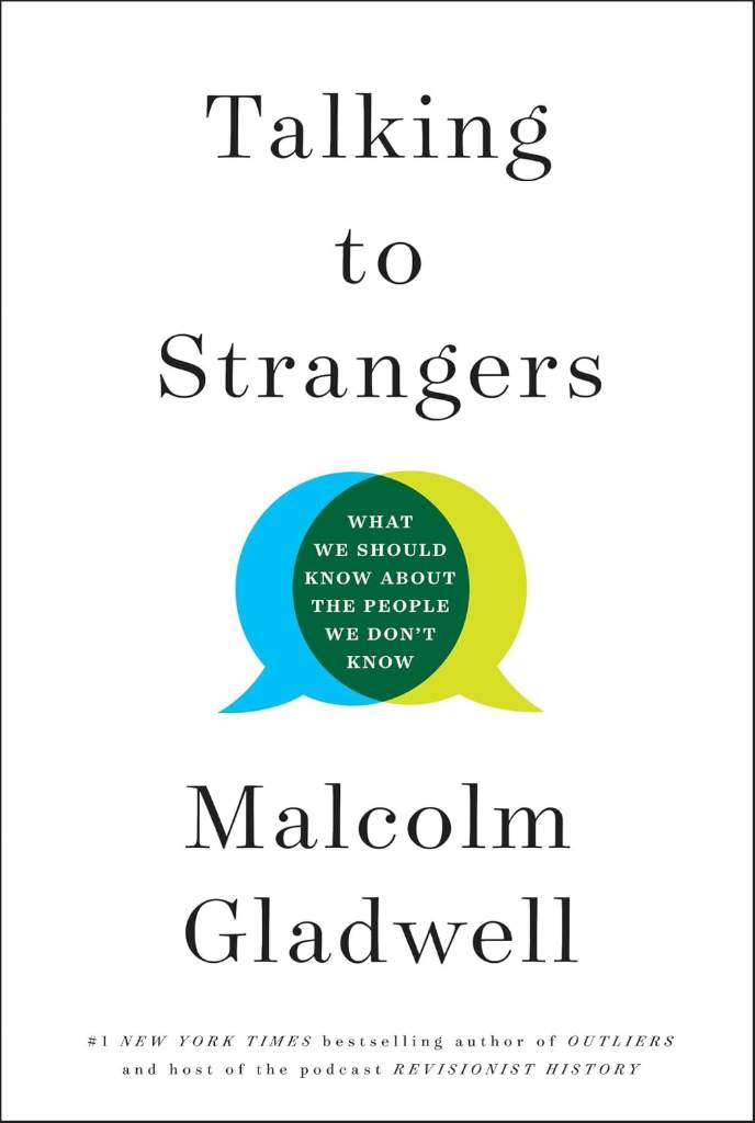 Talking to Strangers: What We Should Know about the People We Don't Know by Malcolm Gladwell | barcode:9780316478526 | source:'9780316478526.jpg