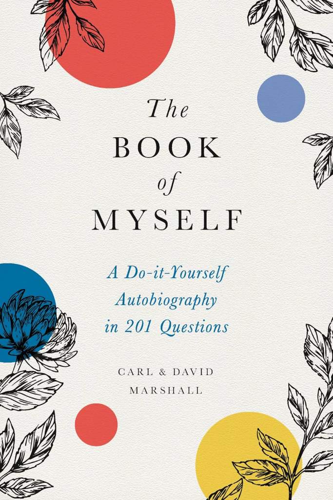 The Book of Myself: A Do-It-Yourself Autobiography in 201 Questions by David Marshall | barcode:9780316534499 | source:'9780316534499.jpg