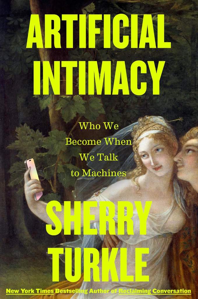 Artificial Intimacy: Who We Become When We Talk to Machines by Sherry Turkle | barcode:9780316573962 | source:'9780316573962.jpg