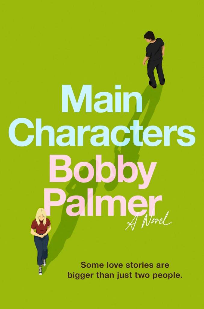 Main Characters: A Novel by Bobby Palmer | barcode:9780316599153 | source:'9780316599153.jpg
