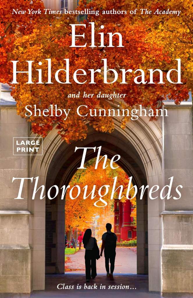 The Thoroughbreds (The Academy Series) by Elin Hilderbrand | barcode:9780316612609 | source:'9780316612609.jpg