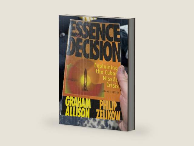 Essence of Decision: Explaining the Cuban Missile Crisis by Graham Allison | barcode:9780321013491 | source:'9780321013491-right-three-quarter.jpg