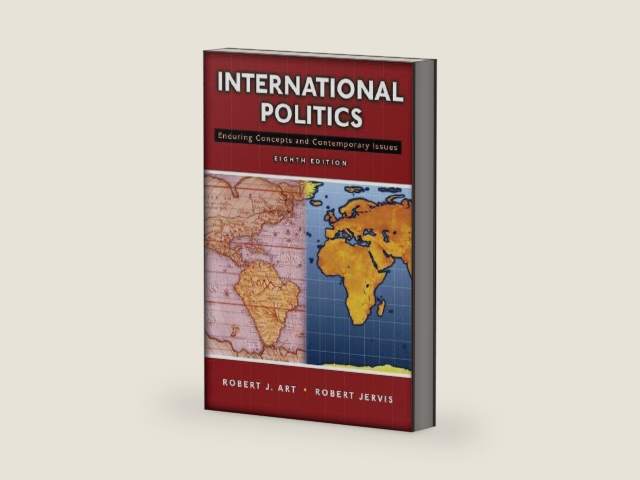 International Politics: Enduring Concepts and Contemporary Issues (8th Edition) by Robert J. Art | barcode:9780321436030 | source:'9780321436030-right-three-quarter.jpg