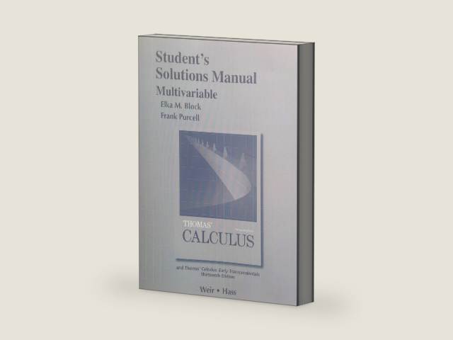 Student Solutions Manual, Multivariable for Thomas' Calculus by George Thomas Jr. | barcode:9780321878977 | source:'9780321878977-right-three-quarter.jpg