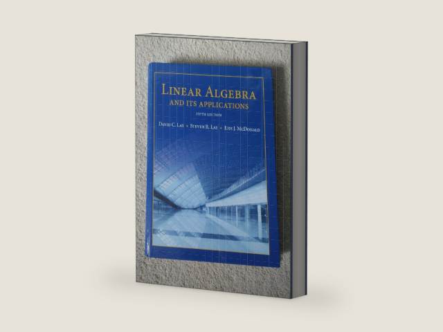 Linear Algebra and Its Applications by David Lay | barcode:9780321982384 | source:'9780321982384-right-three-quarter.jpg