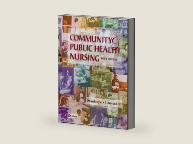 Community and Public Health Nursing: Population-Centered Health Care in the Community by Marcia Stanhope PhD RN FAAN | barcode:9780323007498 | source:'9780323007498-right-three-quarter.jpg