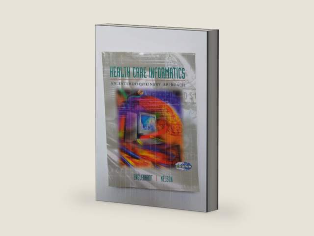 Health Care Informatics: An Interdisciplinary Approach (Book + Web Course) by Sheila P. Englebardt PhD RN CAN | barcode:9780323014236 | source:'9780323014236-right-three-quarter.jpg
