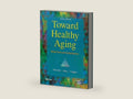 Toward Healthy Aging: Human Needs & Nursing Response by Priscilla Ebersole | barcode:9780323020121 | source:'9780323020121-right-three-quarter.jpg