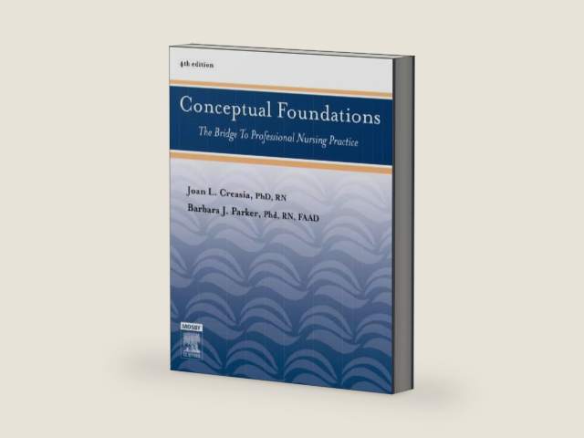 Conceptual Foundations: The Bridge to Professional Nursing Practice by Joan L. Creasia PhD RN | barcode:9780323036597 | source:'9780323036597-right-three-quarter.jpg