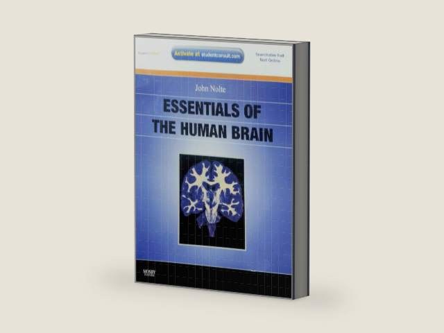 Essentials of the Human Brain: With STUDENT CONSULT Online Access by John Nolte PhD PhD | barcode:9780323045704 | source:'9780323045704-right-three-quarter.jpg
