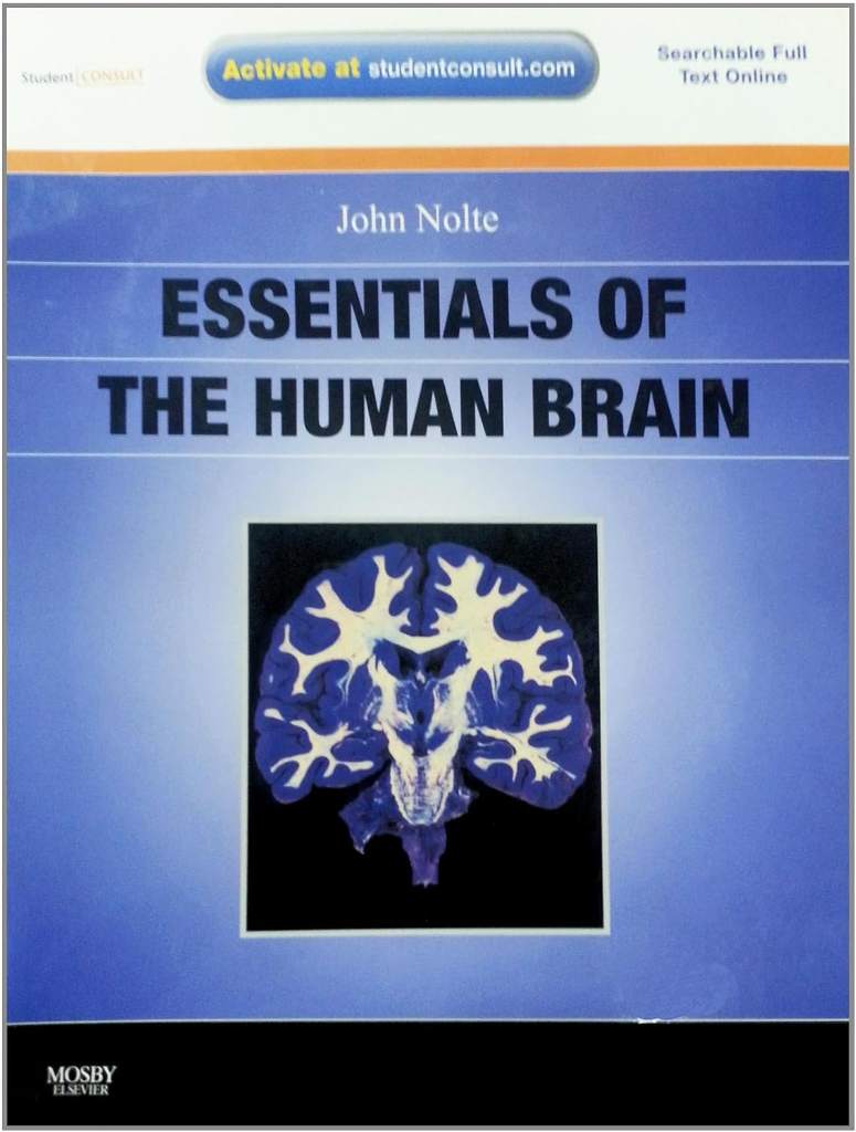 Essentials of the Human Brain: With STUDENT CONSULT Online Access by John Nolte PhD PhD - 9780323045704