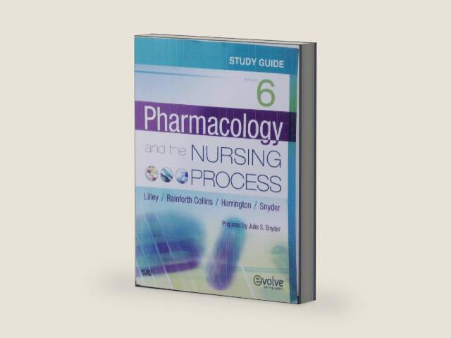Study Guide for Pharmacology and the Nursing Process by Linda Lane Lilley PhD RN | barcode:9780323066600 | source:'9780323066600-right-three-quarter.jpg
