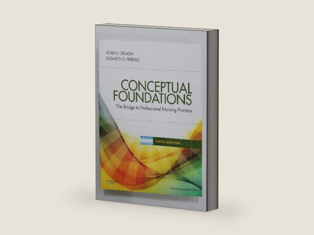 Conceptual Foundations: The Bridge to Professional Nursing Practice by Joan L. Creasia PhD RN | barcode:9780323068697 | source:'9780323068697-right-three-quarter.jpg