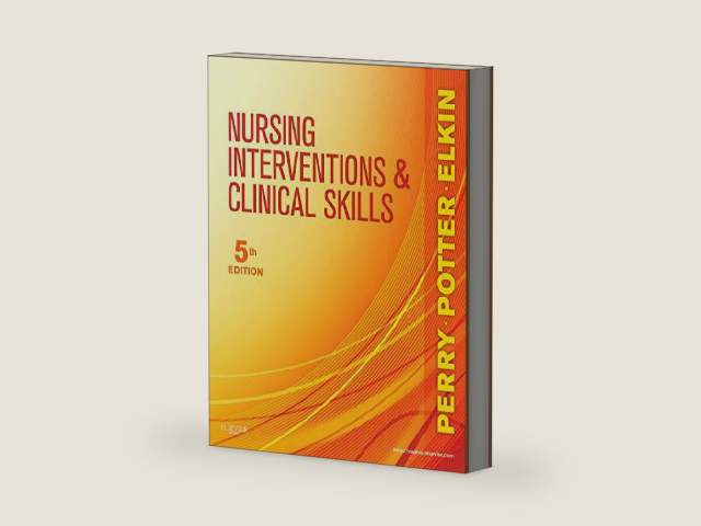 Nursing Interventions & Clinical Skills by Anne G. Perry RN MSN EdD FAAN | barcode:9780323069687 | source:'9780323069687-right-three-quarter.jpg