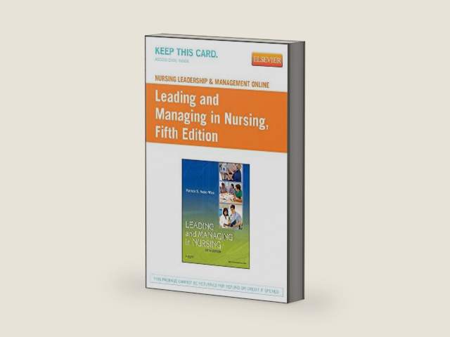 Nursing Leadership & Management Online for Leading and Managing in Nursing (Access Code) by Patricia S. Yoder-Wise RN EdD NEA-BC ANEF FAAN | barcode:9780323079211 | source:'9780323079211-right-three-quarter.jpg