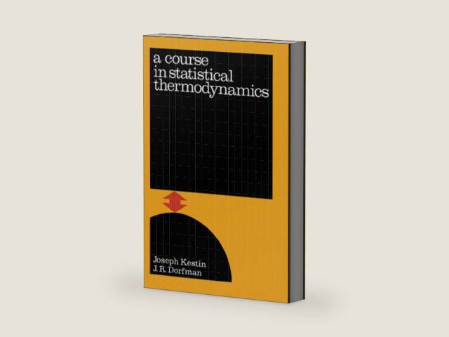 A Course In Statistical Thermodynamics by Joseph Kestin | barcode:9780323144933 | source:'9780323144933-right-three-quarter.jpg