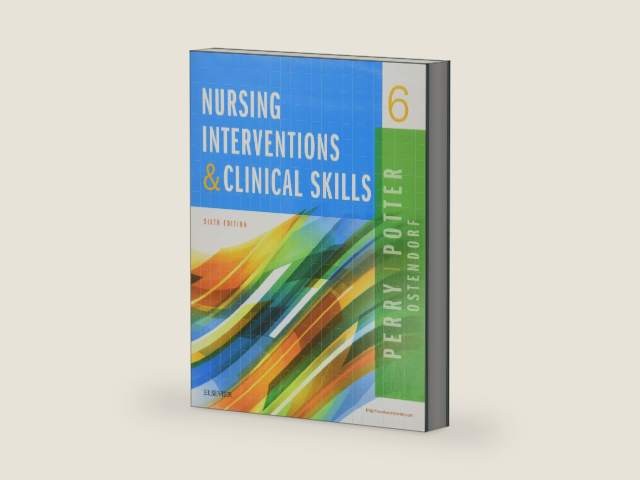 Nursing Interventions & Clinical Skills by Anne G. Perry RN MSN EdD FAAN | barcode:9780323187947 | source:'9780323187947-right-three-quarter.jpg