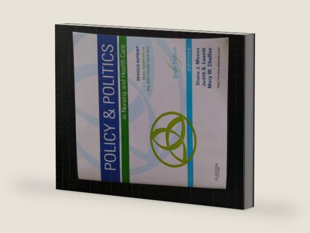 Policy and Politics in Nursing and Healthcare - Revised Reprint by Diana J. Mason PhD RN FAAN | barcode:9780323242417 | source:'9780323242417-right-three-quarter.jpg