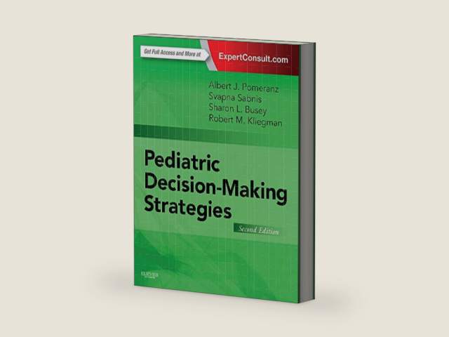 Pediatric Decision-Making Strategies by Albert J. Pomeranz MD | barcode:9780323298544 | source:'9780323298544-right-three-quarter.jpg