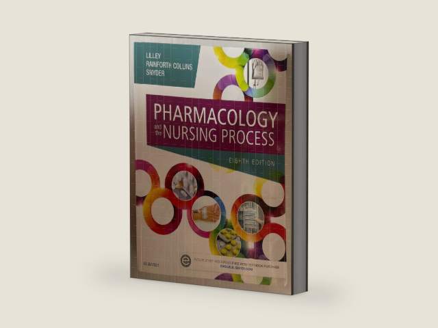 Pharmacology and the Nursing Process by Linda Lane Lilley PhD RN | barcode:9780323358286 | source:'9780323358286-right-three-quarter.jpg