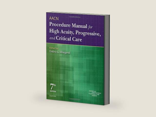 AACN Procedure Manual for High Acuity, Progressive, and Critical Care by AACN | barcode:9780323376624 | source:'9780323376624-right-three-quarter.jpg