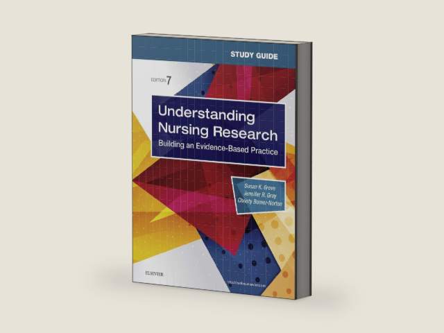 Study Guide for Understanding Nursing Research E-Book by Susan K. Grove PhD, RN, ANP-BC, GNP-BC | barcode:9780323546416 | source:'9780323546416-right-three-quarter.jpg
