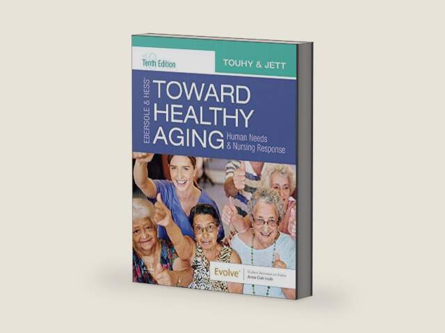 Ebersole & Hess' Toward Healthy Aging E-Book by Theris A. Touhy DNP, CNS, DPNAP | barcode:9780323597906 | source:'9780323597906-right-three-quarter.jpg