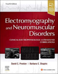 Electromyography and Neuromuscular Disorders: Clinical-Electrophysiologic-Ultrasound Correlations by David C. Preston MD | barcode:9780323661805 | source:'9780323661805.jpg