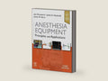 Anesthesia Equipment: Principles and Applications by Jan Ehrenwerth MD | barcode:9780323672795 | source:'9780323672795-right-three-quarter.jpg