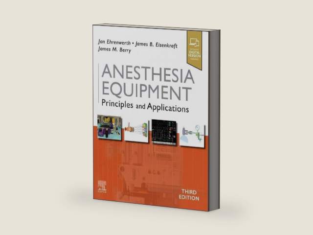 Anesthesia Equipment: Principles and Applications by Jan Ehrenwerth MD | barcode:9780323672795 | source:'9780323672795-right-three-quarter.jpg