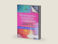 Prioritization, Delegation, and Assignment: Practice Exercises for the NCLEX-RN® Examination by Linda A. LaCharity PhD RN | barcode:9780323683166 | source:'9780323683166-right-three-quarter.jpg