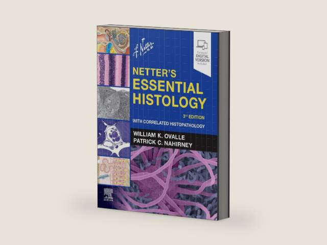 Netter's Essential Histology: With Correlated Histopathology (Netter Basic Science) by William K. Ovalle PhD | barcode:9780323694643 | source:'9780323694643-right-three-quarter.jpg
