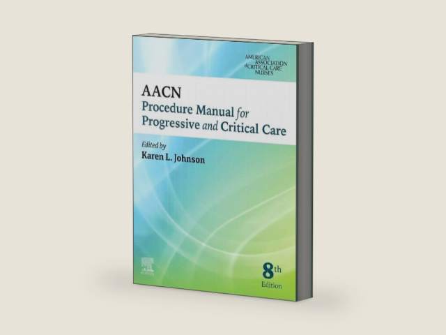 AACN Procedure Manual for Progressive and Critical Care (AACN Procedure Manual for Critical Care) by AACN | barcode:9780323793810 | source:'9780323793810-right-three-quarter.jpg