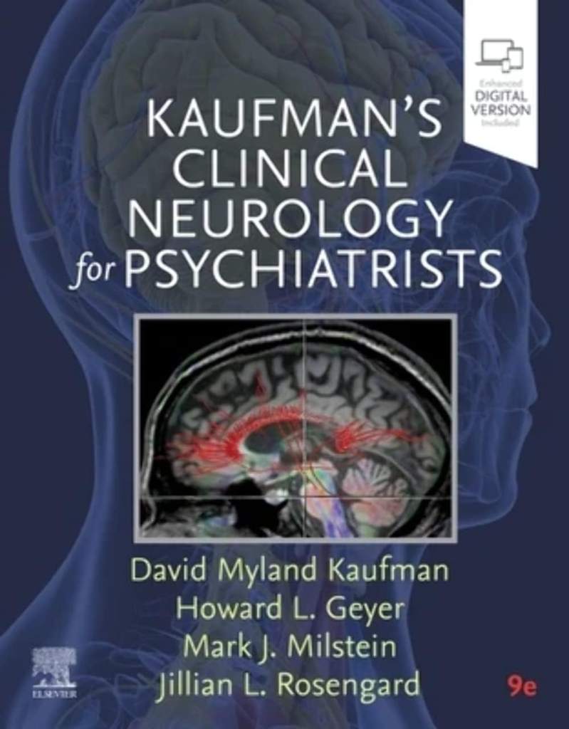 Kaufman's Clinical Neurology for Psychiatrists (Major Problems in Neurology) by David Myland Kaufman MD | barcode:9780323796804 | source:'9780323796804.jpg
